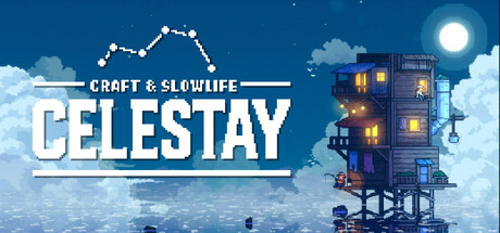 CELESTAY Craft&Slowlife — official Steam cover